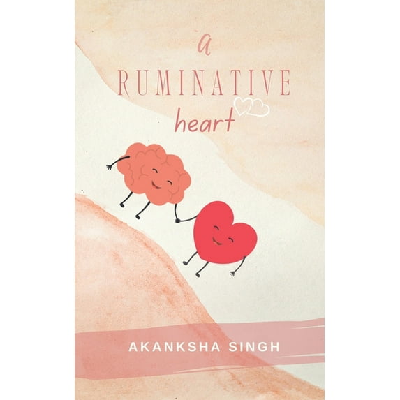 A Ruminative Heart, (Paperback)