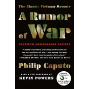 A Rumor of War The Classic Vietnam Memoir 40th Anniversary Edition Paperback