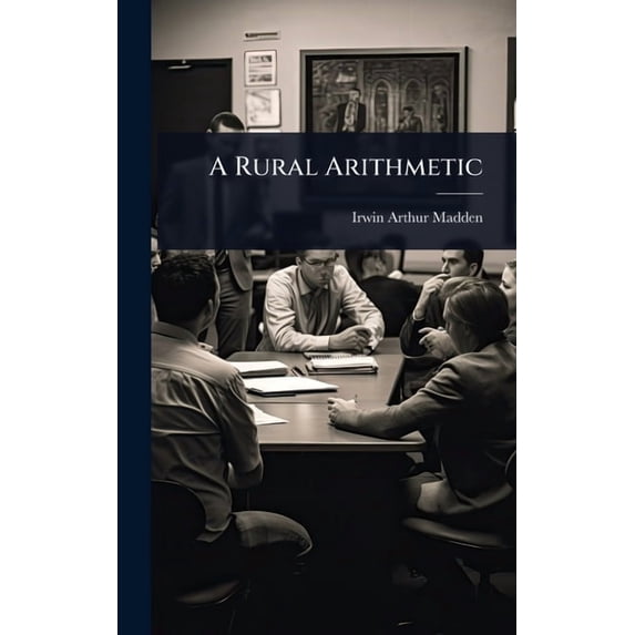 A Rural Arithmetic, (Hardcover)
