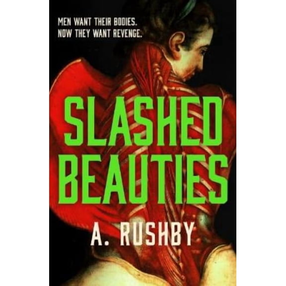 A. Rushby Slashed Beauties (Paperback)