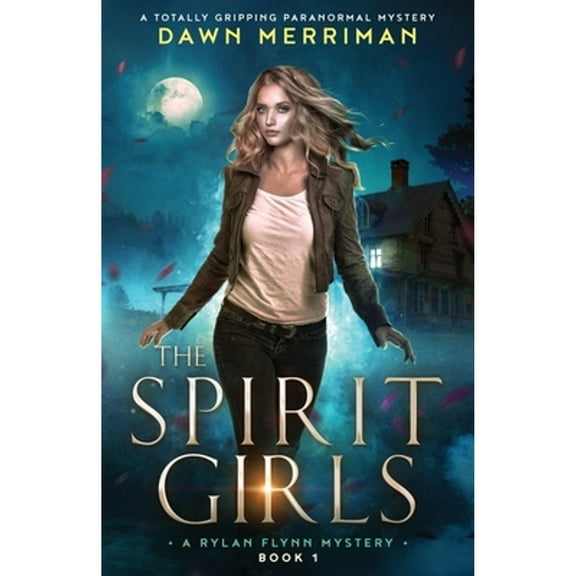 Pre-Owned The Spirit Girls: A totally gripping paranormal mystery (Paperback) 1837904030 9781837904037