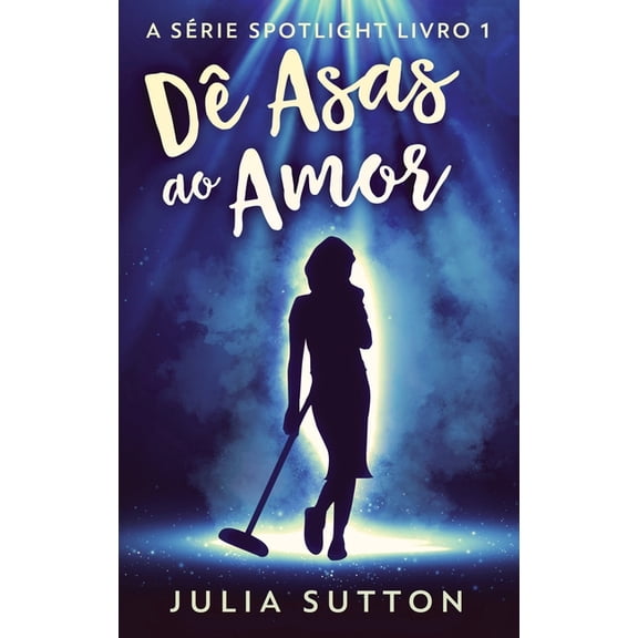 A Srie Spotlight D Asas ao Amor, Book 1, (Hardcover)