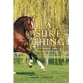 thumbnail image 1 of A SURE THING: RACKETEERS, ROMANCE, AND RACE HORSES RUSH TO THE FINISH LINE!, 1 of 1