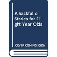 thumbnail image 1 of Pre-Owned A Sackful of Stories for Eight Year Olds Paperback, 1 of 1