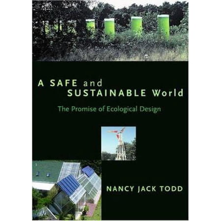 Pre-Owned A Safe and Sustainable World: The Promise of Ecological Design Paperback