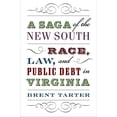 thumbnail image 1 of Pre-Owned A Saga of the New South: Race, Law, and Public Debt in Virginia Paperback, 1 of 1