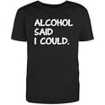 thumbnail image 1 of A***** Said I Could Graphic Novelty Humor Funny T Shirt Black Medium, 1 of 1