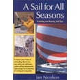 thumbnail image 1 of Pre-Owned A Sail for All Seasons: Cruising and Racing Sailing Tips (Paperback) 157409047X 9781574090475, 1 of 1
