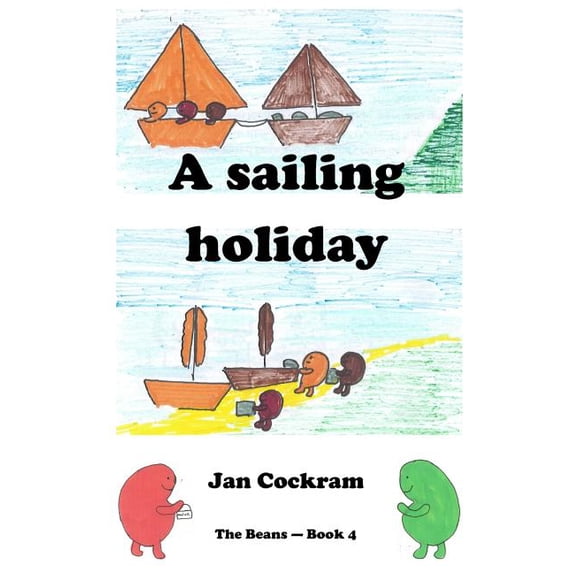 Beans A Sailing Holiday, Book 4, (Paperback)