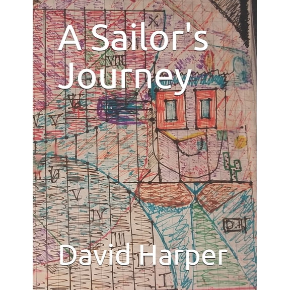A Sailor's Journey, (Paperback)