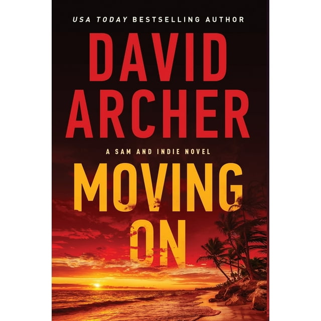 A Sam and Indie Novel: Moving on (Hardcover)