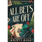 A Samantha True Mystery All Bets Are Off Special Edition Hardback A Samantha True Novel, Book 2, Hardcover