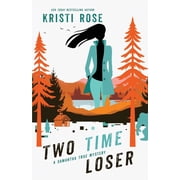 A Samantha True Mystery Two Time Loser A Samantha True Mystery Special Edition Sprayed edges, Book 5, Paperback