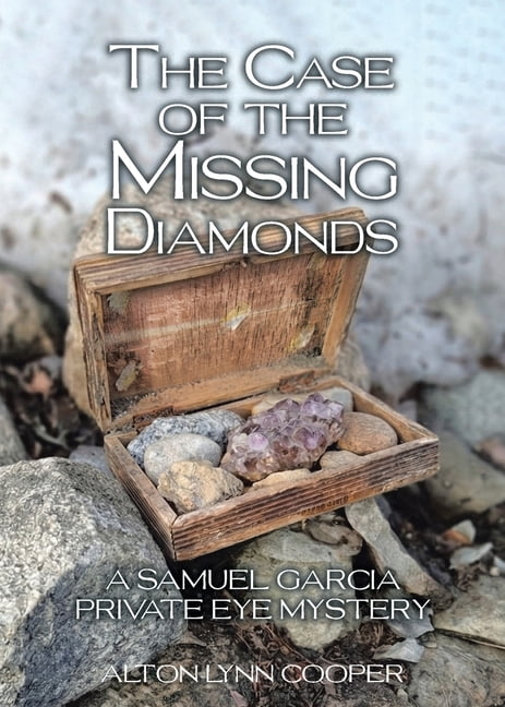 A Samuel Garcia Private Eye Mystery The Case of the Missing Diamonds, (Paperback)