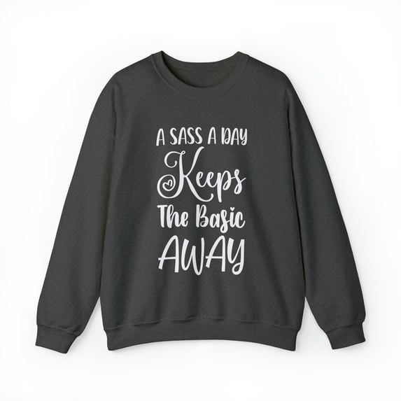 A Sass A Day Unisex Heavy Blend™ Crewneck Sweatshirt