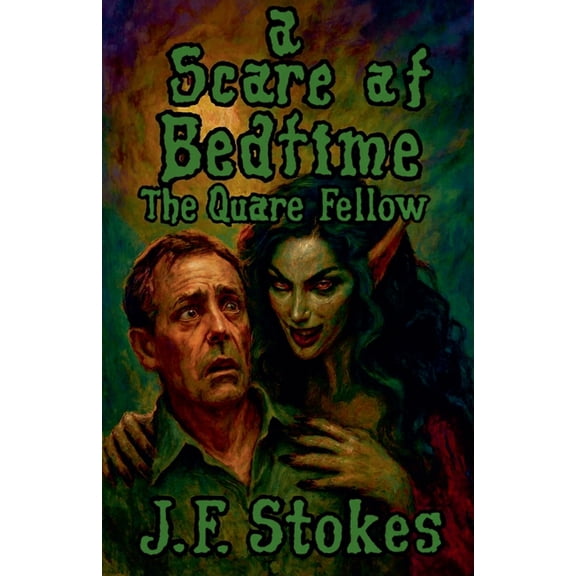 A Scare at Bedtime A Scare at Bedtime: The Quare Fellow, Book 2, (Paperback)