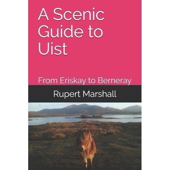 A Scenic Guide to Uist (Paperback)