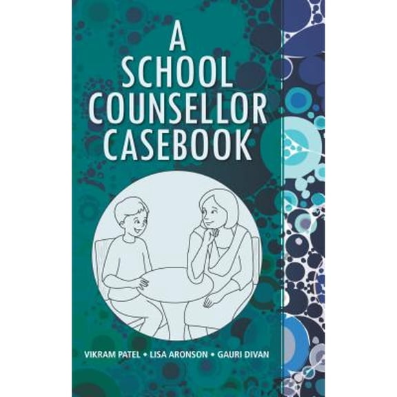 Pre-Owned A School Counsellor Casebook (Paperback 9788181931153) by Dr. Vikram Patel