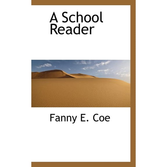 A School Reader (Paperback)