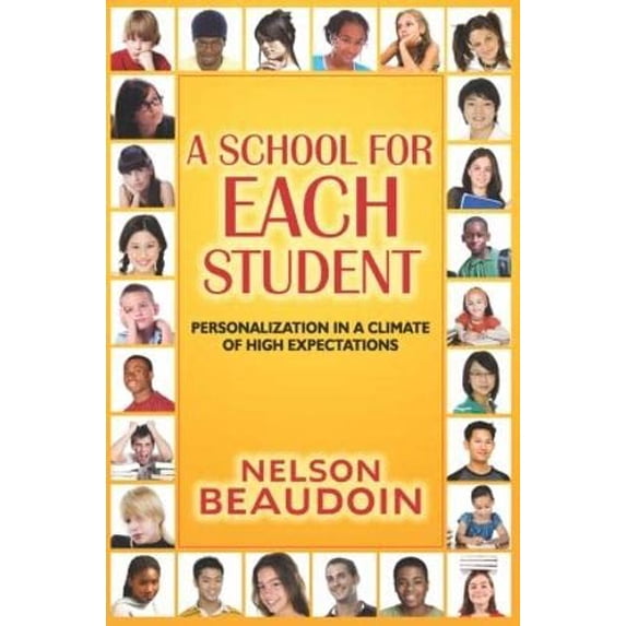 Pre-Owned A School for Each Student: High Expectations in a Climate of Personalization Paperback