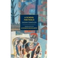 thumbnail image 1 of Pre-Owned A School for Fools (Paperback) 9781590178461, 1 of 1