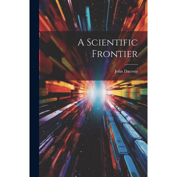 A Scientific Frontier (Paperback)