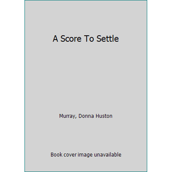 Pre-Owned A Score To Settle (Mass Market Paperback) 0312969511
