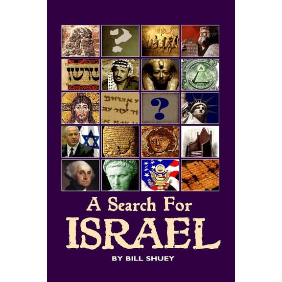 A Search for Israel Paperback 1503154335 9781503154339 Bill Shuey