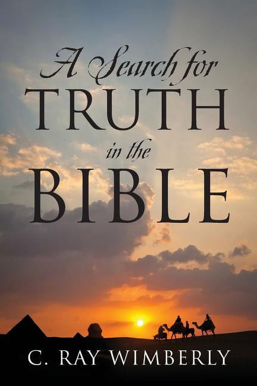 A Search for Truth in the Bible, (Paperback)