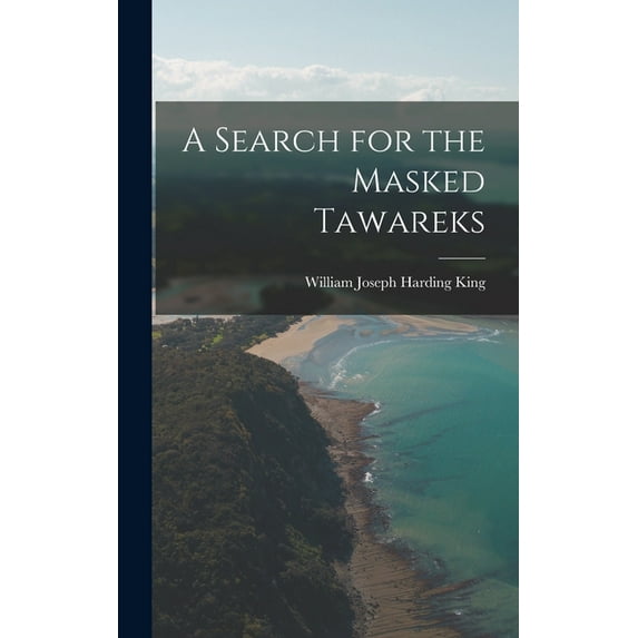 A Search for the Masked Tawareks, (Hardcover)
