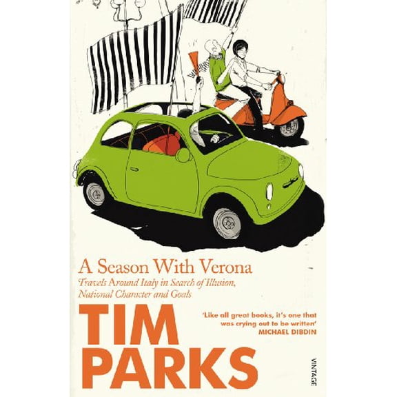 A Season With Verona Tim Parks (Paperback)