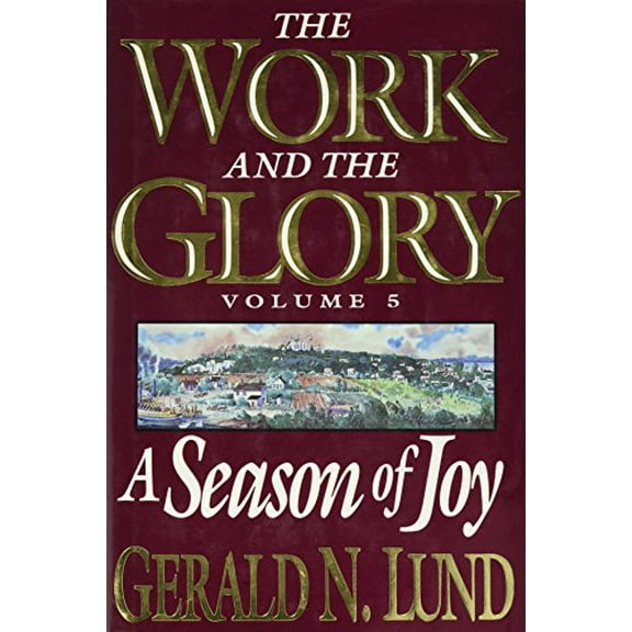 Pre-Owned A Season of Joy (Work and the Glory) (Hardcover) 0884949605 9780884949602