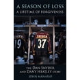 thumbnail image 1 of Pre-Owned A Season of Loss, a Lifetime of Forgiveness: The Dan Snyder and Dany Heatley Story (Paperback) 1770410600 9781770410602, 1 of 1