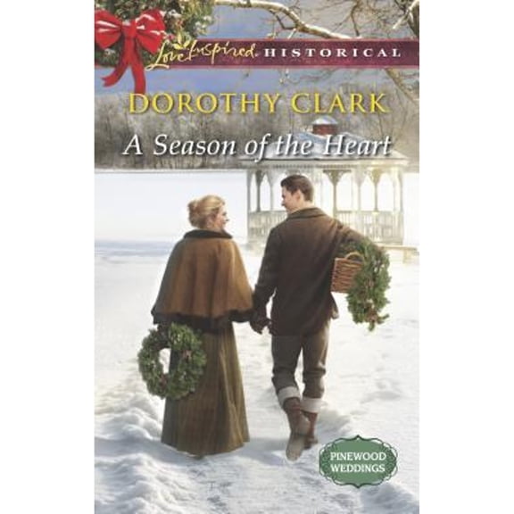 A Season of the Heart: A Christmas Historical Romance Novel (Paperback) by Dorothy Clark