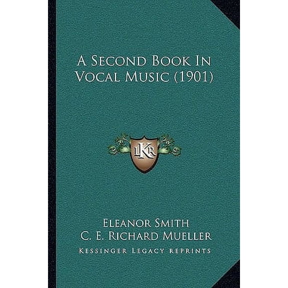 A Second Book In Vocal Music (1901) (Paperback)