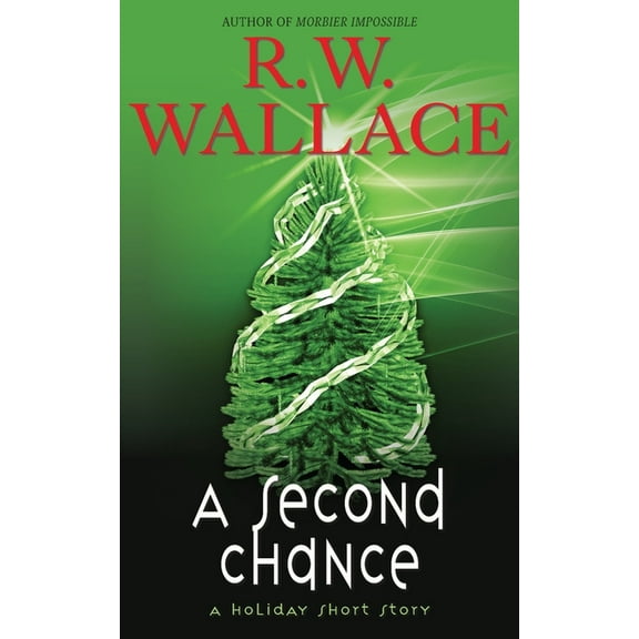 A Second Chance: A Holiday Short Story, (Paperback)