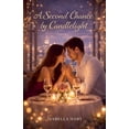 thumbnail image 1 of A Second Chance by Candlelight, (Paperback), 1 of 1