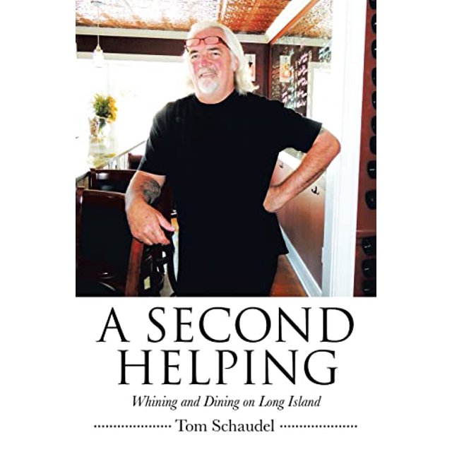 PreOwned A Second Helping Whining and Dining on Long Island Tom Schaudel