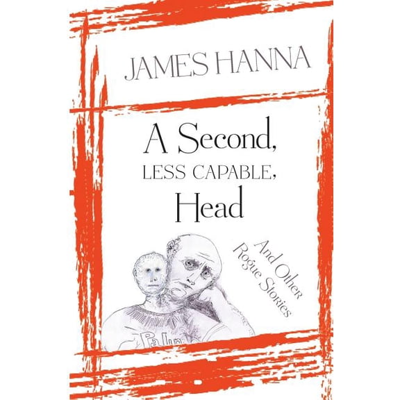 A Second, Less Capable, Head (Paperback)