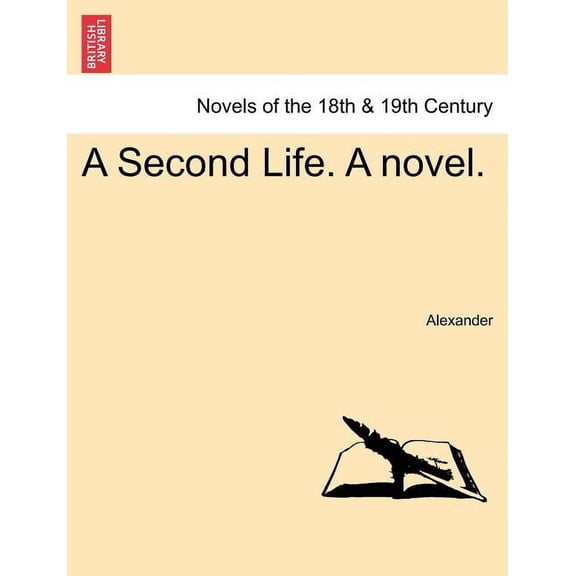 A Second Life. a Novel. (Paperback)