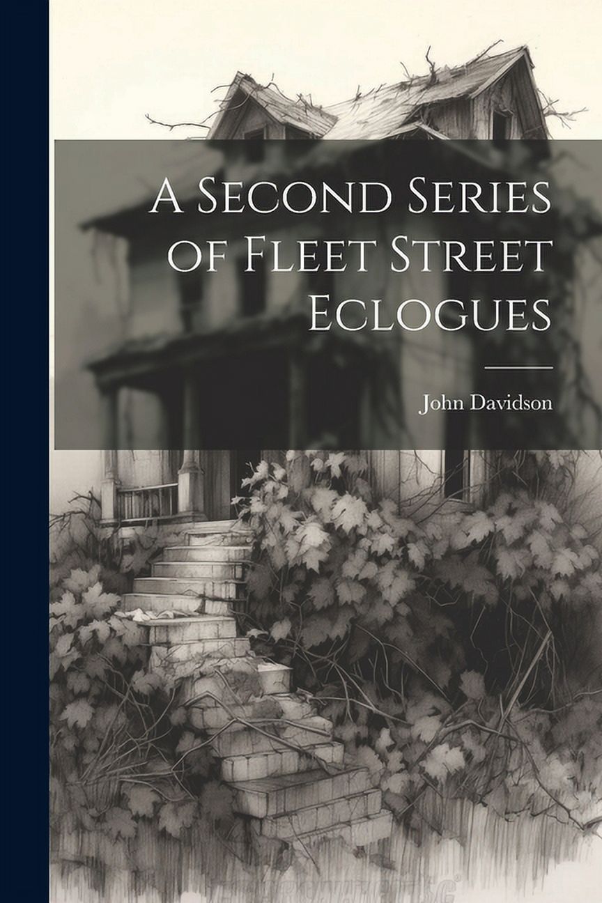 A Second Series of Fleet Street Eclogues (Paperback)
