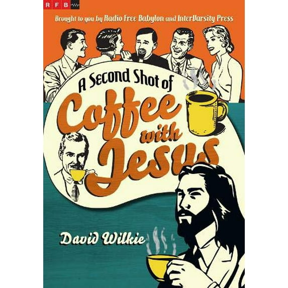 Pre-Owned A Second Shot of Coffee with Jesus (Paperback) 0830836934 9780830836932