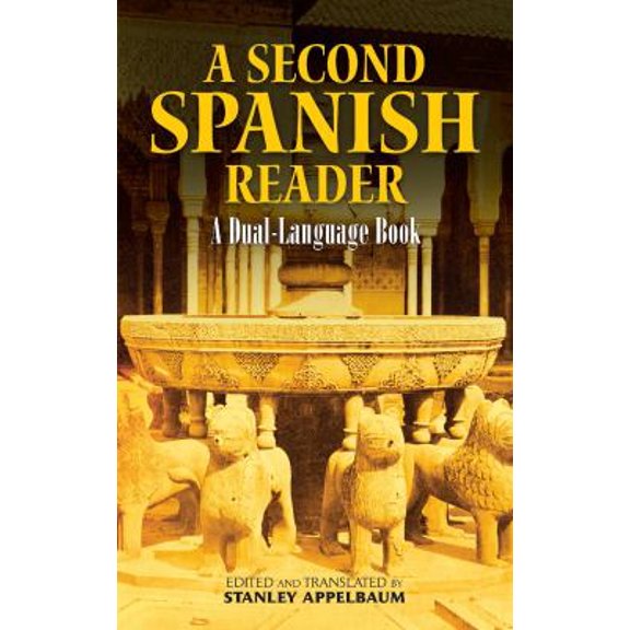 Pre-Owned A Second Spanish Reader: A Dual-Language Book (Paperback) by Stanley Appelbaum