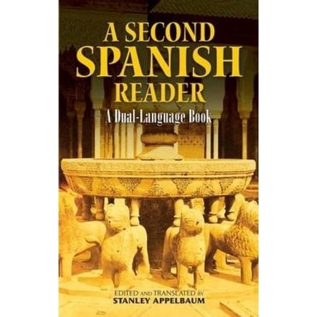 Pre-Owned A Second Spanish Reader: A Dual-Language Book (Paperback) by Stanley Appelbaum