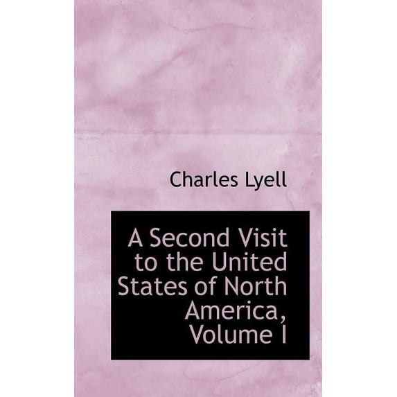 A Second Visit to the United States of North America, Volume I (Paperback)