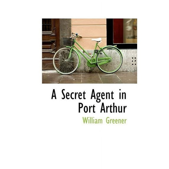 A Secret Agent in Port Arthur (Paperback)