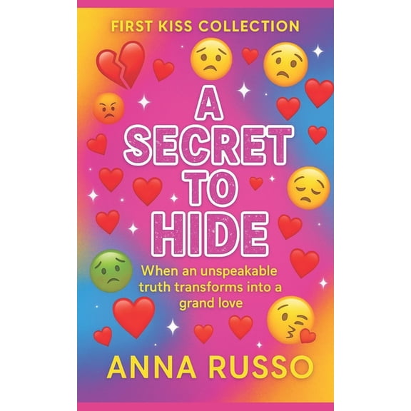 A Secret to Hide: Collection First Kisses, (Paperback)