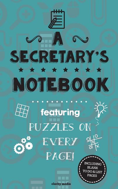 A Secretary's Notebook: Featuring 100 puzzles, (Paperback)