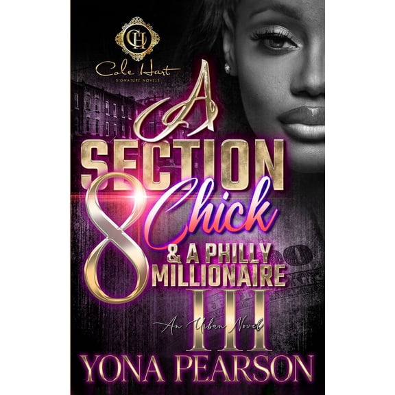 A Section 8 Chick & a Philly Million A Section 8 Chick & A Philly Millionaire 3, Book 3, (Paperback)