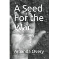 thumbnail image 1 of A Seed For the War (Paperback), 1 of 1